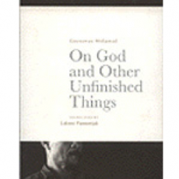 On God and Other Unfinished Things